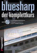 Sandy Weltman - Blues Harp. Der Komplettkurs